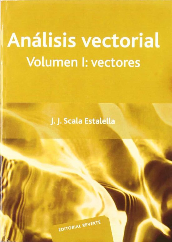 Analisis Vectorial. Vectores