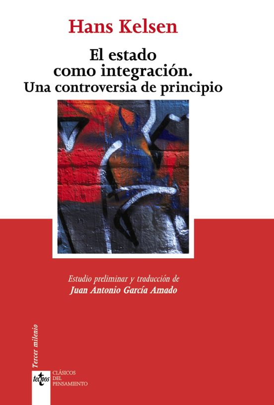 El Estado Como Integracion: Una Controversia De Principio