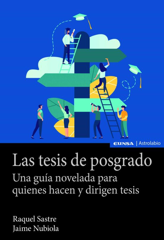 Las Tesis De Posgrado. Una Guía Novelada Para Quienes Hacen Y Dir Igen