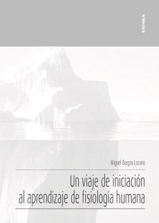 Un Viaje De Iniciación Al Aprendizaje De La Fisiología Humana