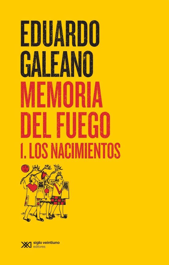 Memoria Del Fuego 1. Los Nacimientos