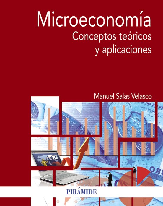 Microeconomia: Conceptos Teoricos Y Aplicaciones
