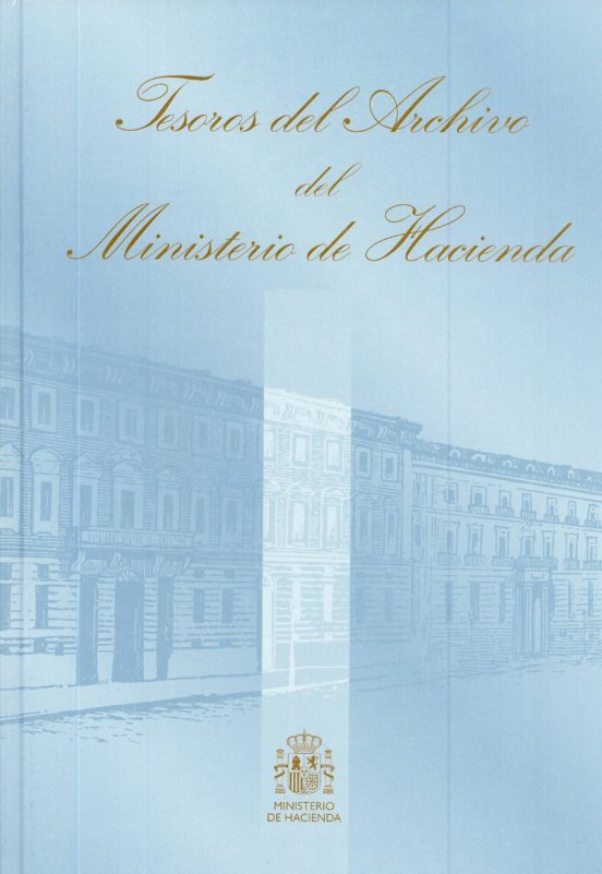 Tesoros Del Archivo Del Ministerio De Hacienda