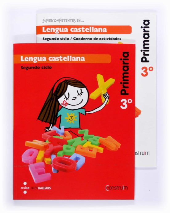 Lengua Castellana -balears- . Construïm 3º Educacion Primaria Ed