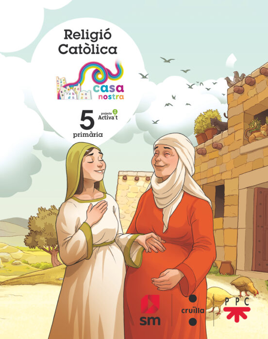 Religió Catolica 5º Educacion Primaria Nostra Casa Projecte Mas Savia