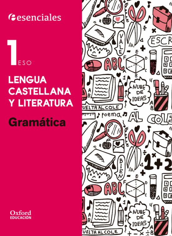 Esenciales Lengua 1º Eso Gramatica Ce