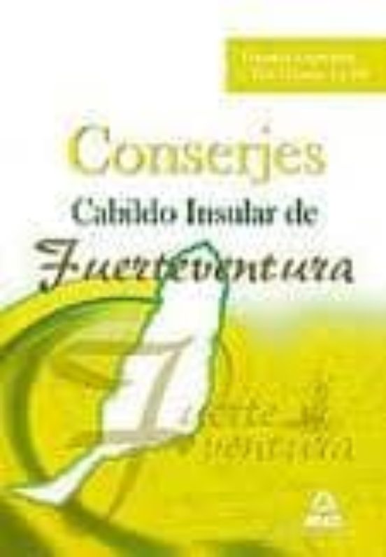 Conserjes Del Cabildo Insular De Fuerteventura: Temario Especific O Y