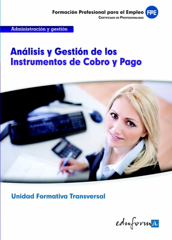 Analisis Y Gestion De Los Instrumentos De Cobro Y Pago. Familia Profes