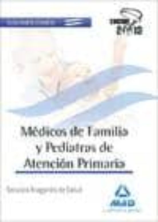 Médicos De Familia Y Pediatras Del Servicio Aragonés De Salud. Test Común