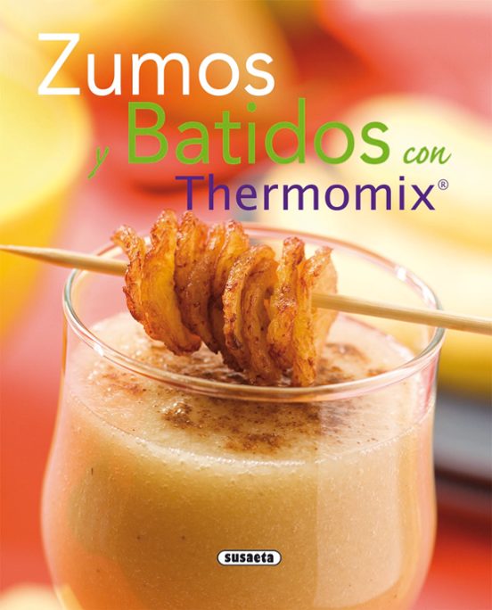 Zumos Y Batidos Con Thermomix