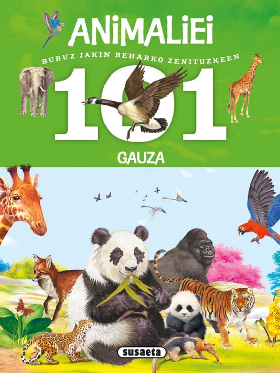 Animaliei Buruz Jakin Beharko Zenituzkeen 101 Gauza