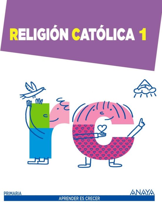 Religión Católica 1. 1º Primer Ciclo