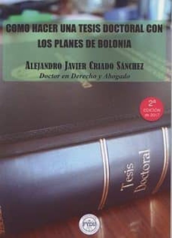 Como Hacer Una Tesis Doctoral Con Los Planes De Bolonia
