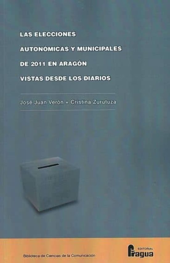 Elecciones Autonomicas Y Municipales De 2011 En Aragon Vistas Desde Lo