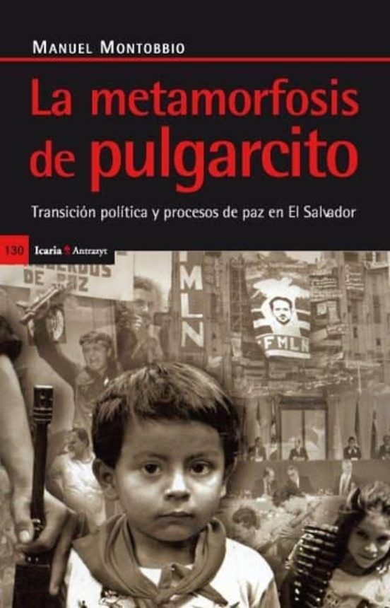 La Metamorfosis De Pulgarcito: Transicion Politica Y Proceso De P Az E