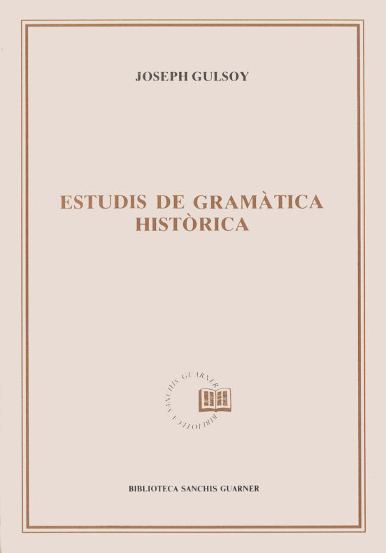Estudis De Gramàtica Històrica