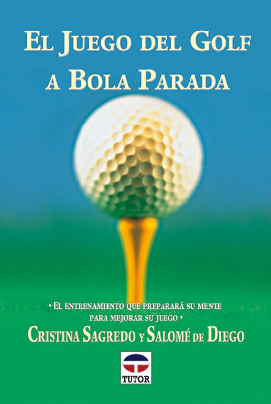 El Juego Del Golf A Bola Parada: El Entrenamiento Que Preparara S U Me
