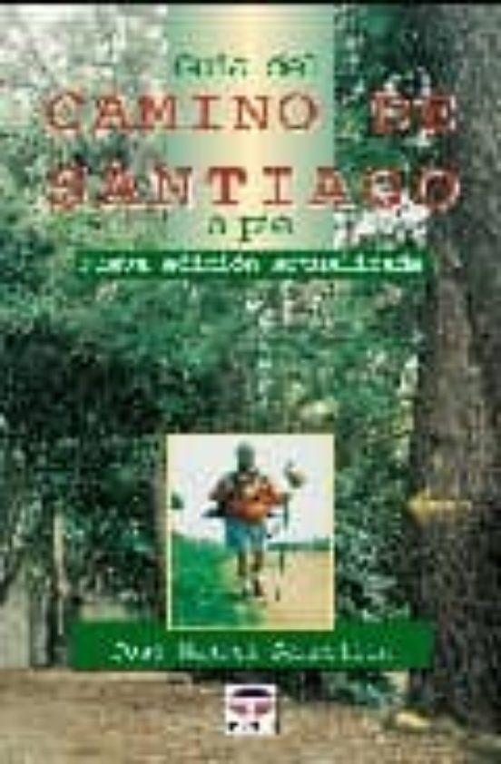 Guia Del Camino De Santiago A Pie