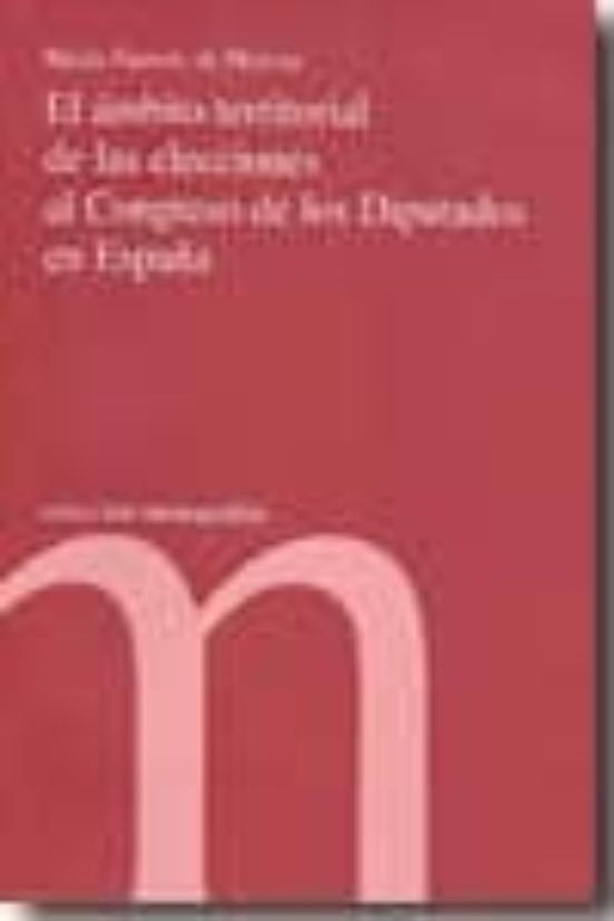 El Ambito Territorial De Las Elecciones Al Congreso De Los Diputa Dos
