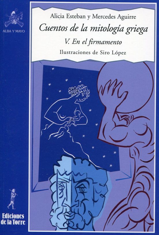 Cuentos De La Mitologia Griega V. En El Firmamento