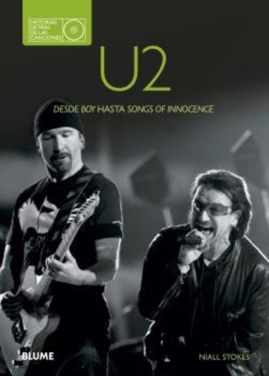U2. Desde Boy Hasta Songs Of Innocence
