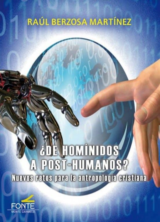 ¿de Hominidos A Post-humanos?: Nuevos Retos Para La Antropologia Crist
