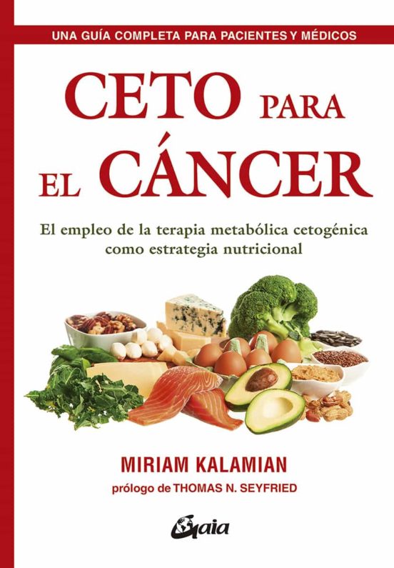 Ceto Para El Cancer: El Empleo De La Terapia Metabolica Cetogenica Com