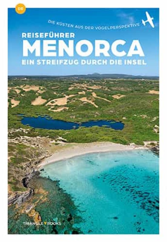 Menorca. Ein Streifzug Durch Die Insel