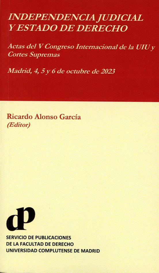 Independencia Judicial Y Estado De Derecho. Actas Del V Congreso Inter