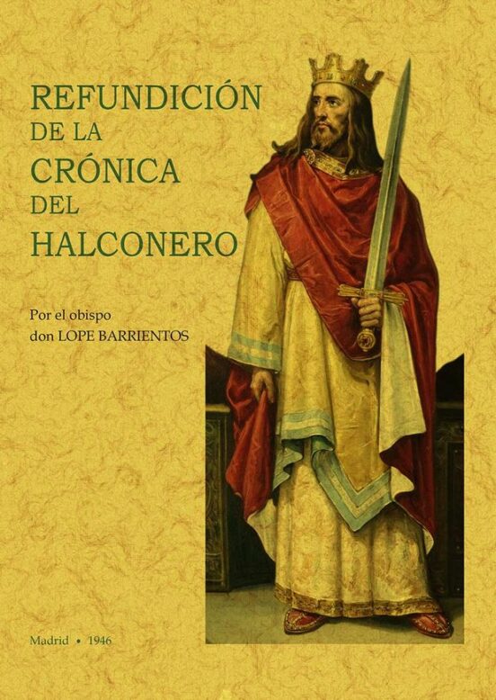 Refundición De La Crónica Del Halconero