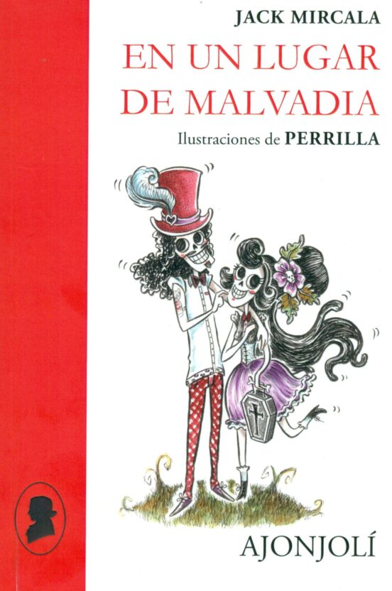 En Un Lugar De Malvadia