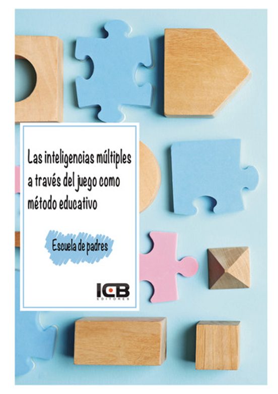 Las Inteligencias Múltiples A Través Del Juego Como Método Educat Ivo