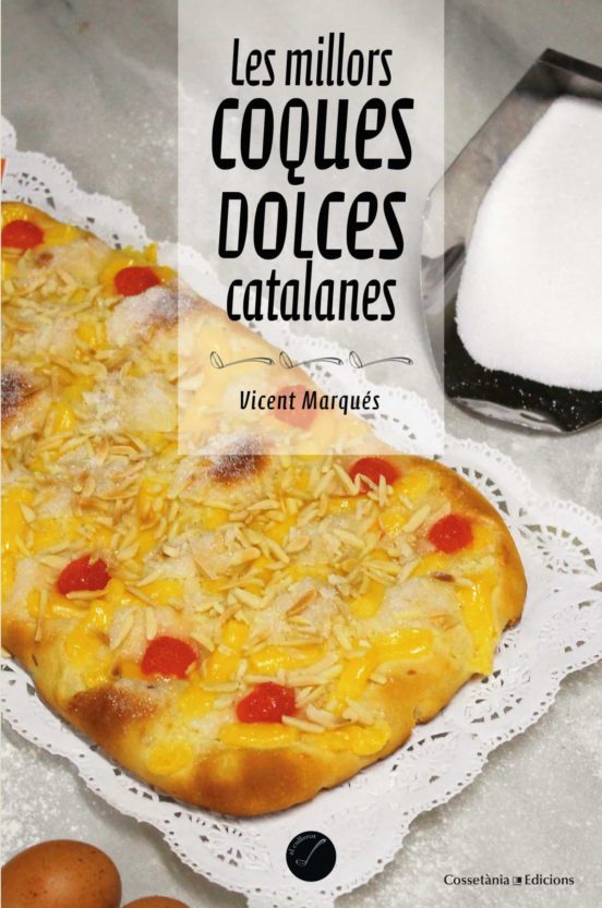 Les Millors Coques Dolces Catalanes