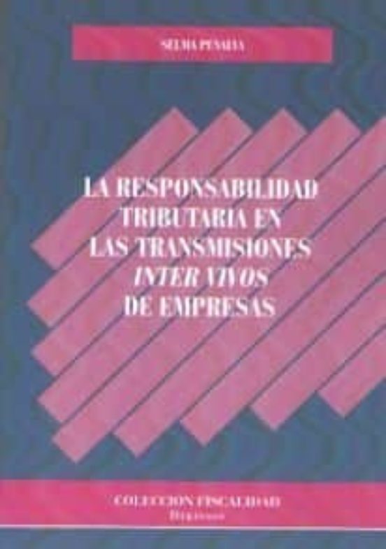 La Responsabilidad Tributaria En Las Transmisiones Inter Vivos De Empresas