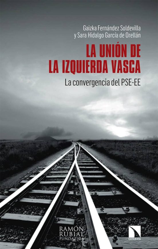La Union De La Izquierda Vasca: La Convergencia Del Pse-ee
