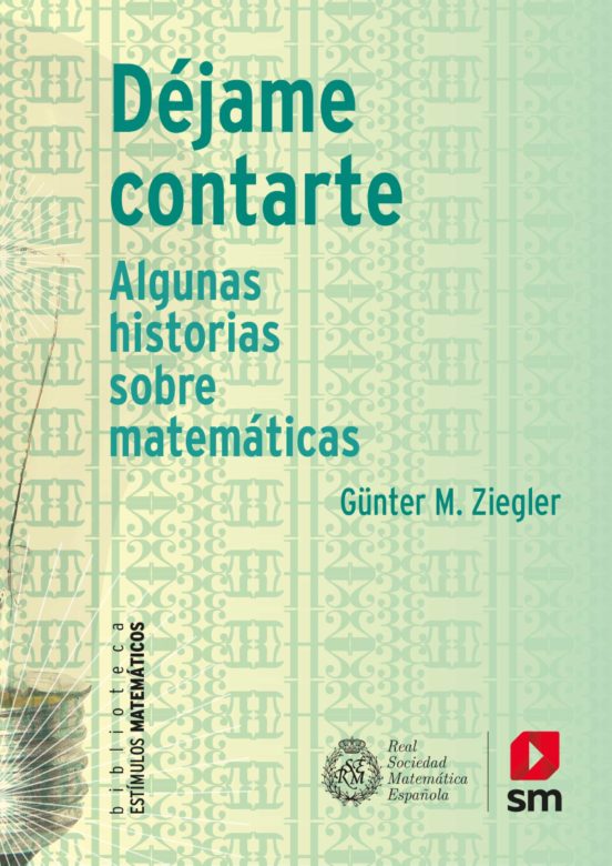 Dejame Contarte: Algunas Historias Sobre Matematicas