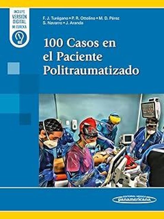 100 Casos En El Paciente Politraumatizado