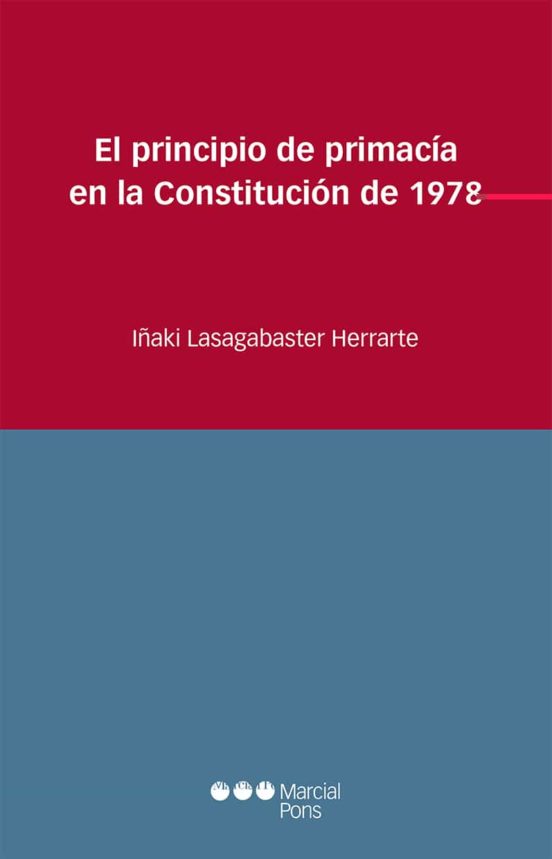El Principio De Primacía En La Constitución De 1978