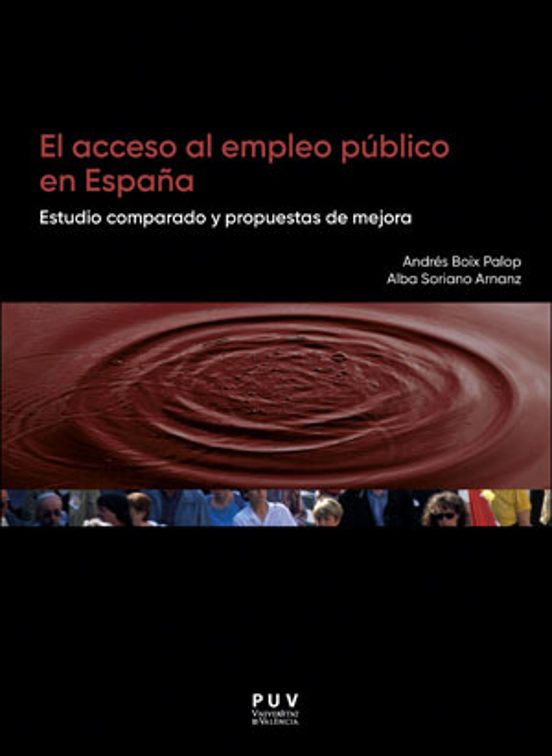 El Acceso Al Empleo Publico En España: Estudio Comparado Y Propuestas
