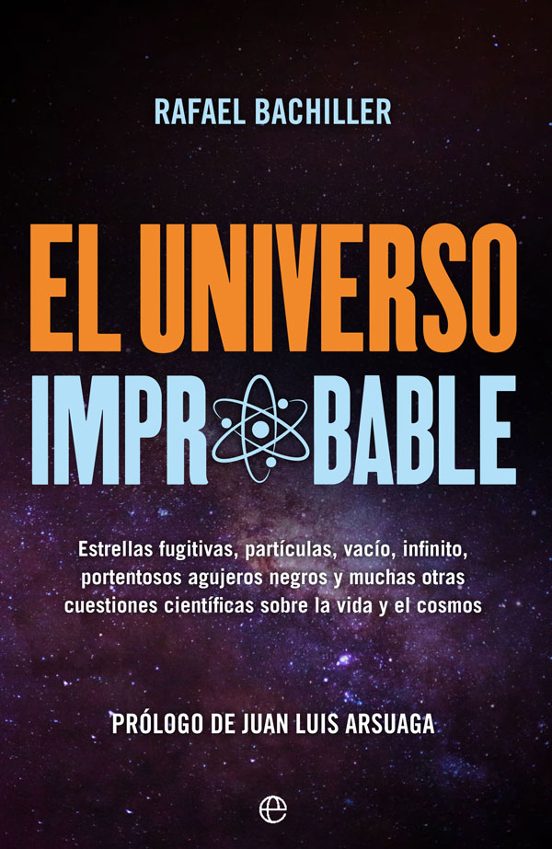 El Universo Improbable: Estrellas Fugitivas Partículas Vacío I Nfinito