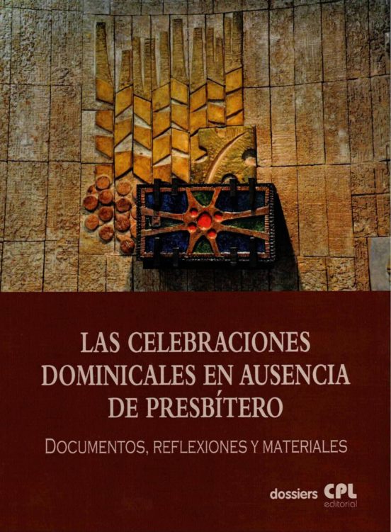 Las Celebraciones Dominicales En Ausencia De Presbítero