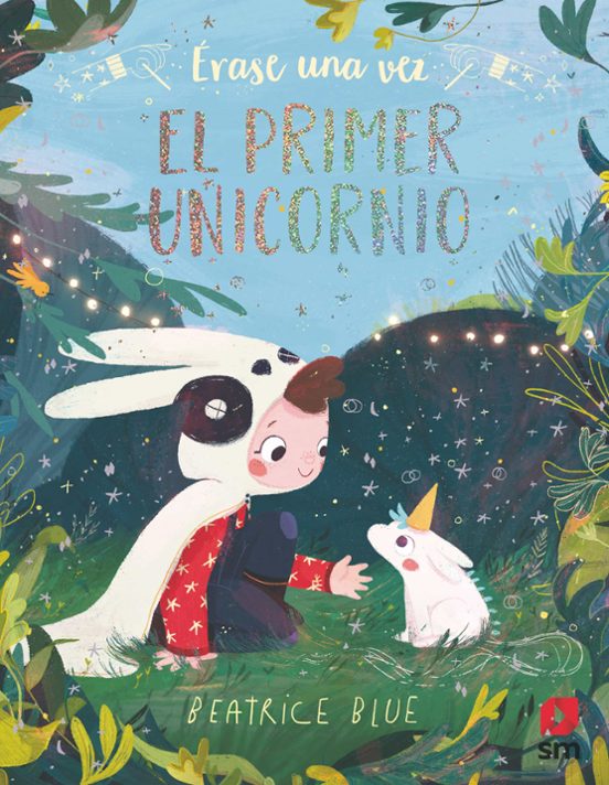 Érase Una Vez El Primer Unicornio