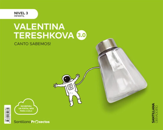 Valentina Tereshkova Nivel 3 Infantil 5 Anos Serie Canto Sabemos 3.0 E