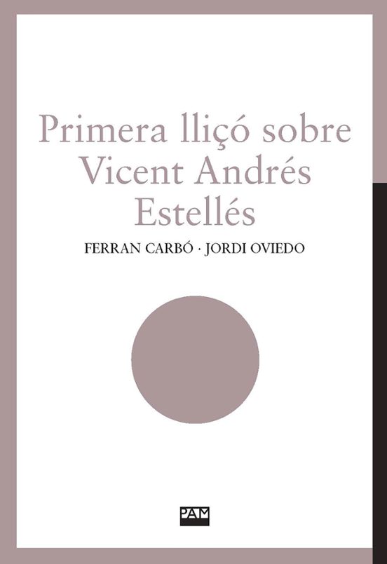 Primera Lliçó Sobre Vicent Andrés Estellés