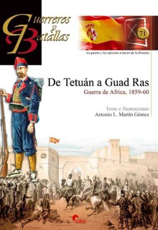 De Tetuan A Guad Ras: Guerra De Africa 1959-60