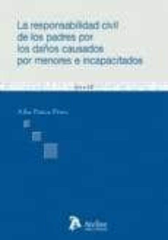 Responsabilidad civil de los padres por los daños causados por menores e incapacitados