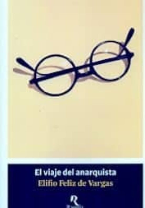 El viaje del anarquista