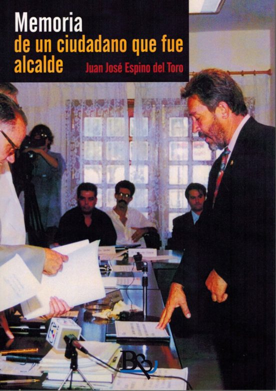 Memoria De Un Ciudadano Que Fue Alcalde