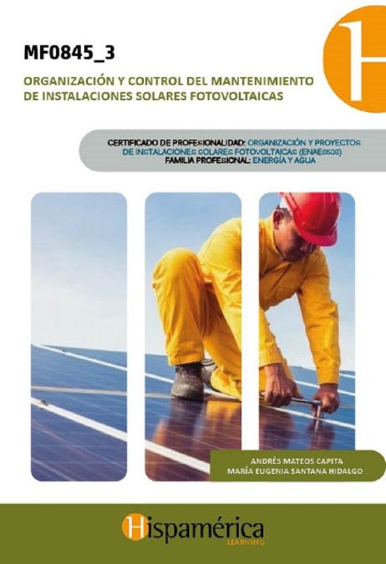 MF0845_3 Organización y control del mantenimiento de instalaciones solares fotovoltaicas