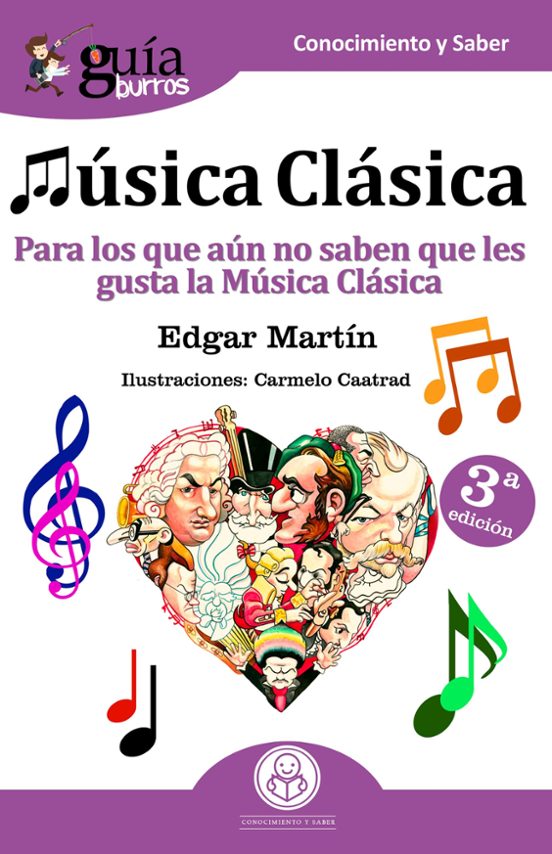 Guiaburros Musica Clasica: Para Los Que Aun No Saben Que Les Gusta La